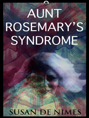 cover image of Aunt Rosemary's Syndrome